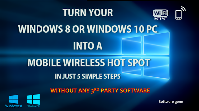 How to turn your windows 8 or windows 10 pc into a mobile wireless hotspot with any 3rd party software